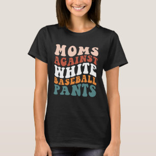 T-shirt Moms Contre Le Baseball Blanc Pants Baseball Saiso