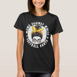 T-shirt Moms Contre White Softball Pants Messy Bun Maman