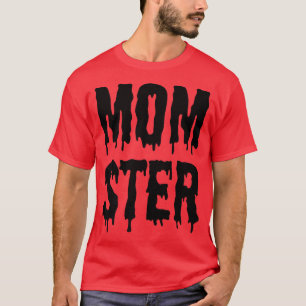 T-shirt Momster Funny Maman Halloween Monster Costume Et A