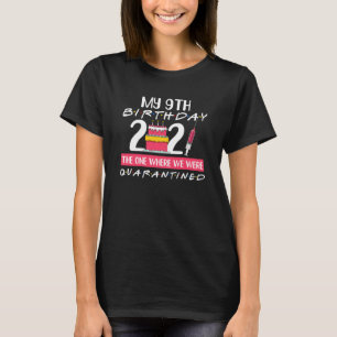T-shirt Mon 9e anniversaire Celui où j'ai été mis en quara