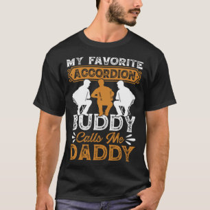T-shirt Mon Accordéon Favori Buddy M'Appelle Daddy Music P