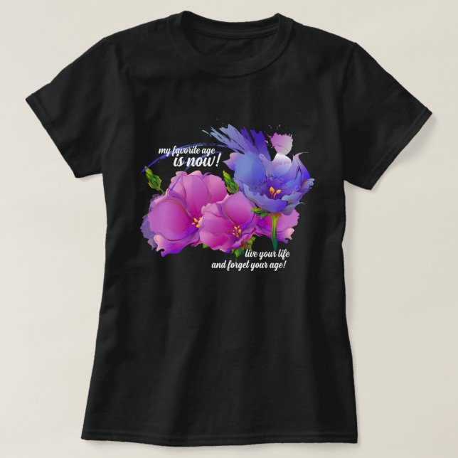 T-shirt Mon âge favori est maintenant. Cadeau d'anniversai (Design devant)