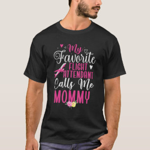 T-shirt Mon agent de bord préféré m'appelle Maman mignonne