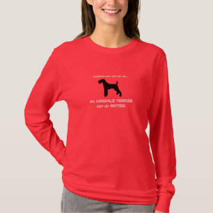 T-shirt Mon Airedale Terrier peut faire un meilleur