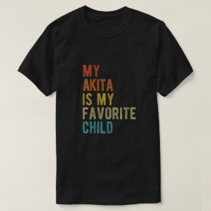 T-shirt Mon Akita Est Mon Enfant Préféré