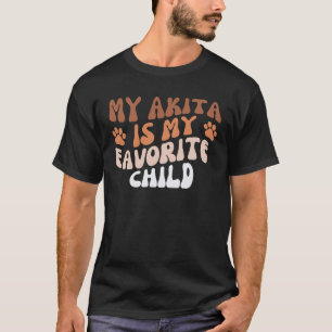 T-shirt Mon Akita Est Mon Enfant Préféré Super