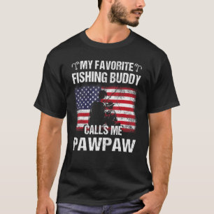 T-shirt Mon ami de pêche préféré m'appelle Pawpaw Flag Fat