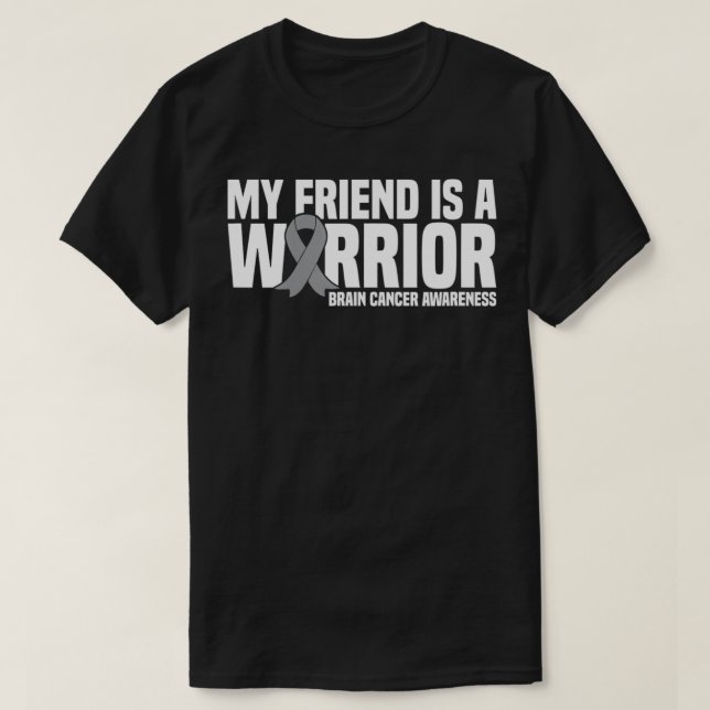 T-shirt Mon ami est un guerrier Gris Ribbon Cerveau Cancer (Design devant)