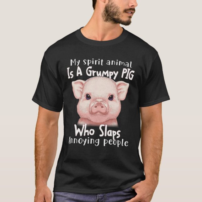T-shirt Mon Animal D'Esprit Est Un Cochon Grumpy Drôle (Devant)