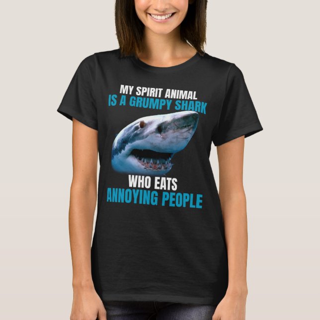 T-shirt Mon animal d'esprit est un requin grincheux qui ma (Devant)