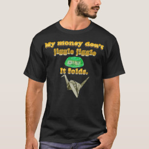 T-shirt Mon argent ne se branle pas il plie logo chanson 