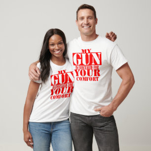 T-shirt Mon Arme Est Cachée Pour Votre Confort ©