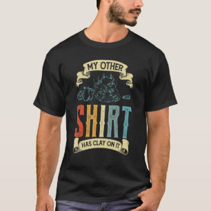 T-shirt Mon Autre A Clay Sur Il Potter Ceramicist