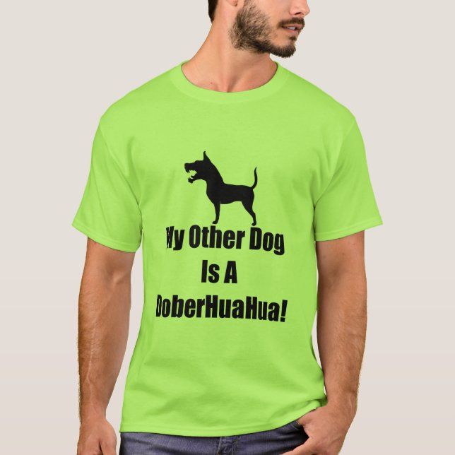 T-shirt Mon autre chien est un DoberHuaHua ! (Devant)