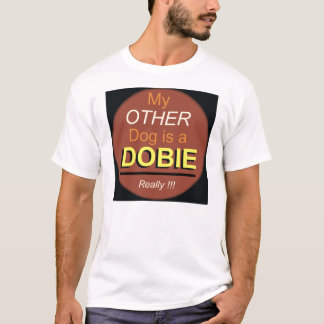 T-shirt Mon autre chien est un Dobie