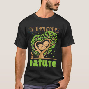 T-shirt Mon Autre Mère Est Nature Conservation Mignonne Te