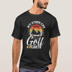 T-shirt Mon Autre Voiture Est Golf Panier Golf Golf Gol