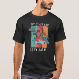 T-shirt Mon Autre Voiture Est Mon Kayak Outdoor Kayak 2