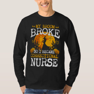 T-shirt Mon balai s'est cassé, alors je suis devenu infirm