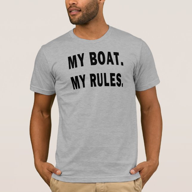 T-shirt Mon Bateau. Mes règles - plaisance (Devant)