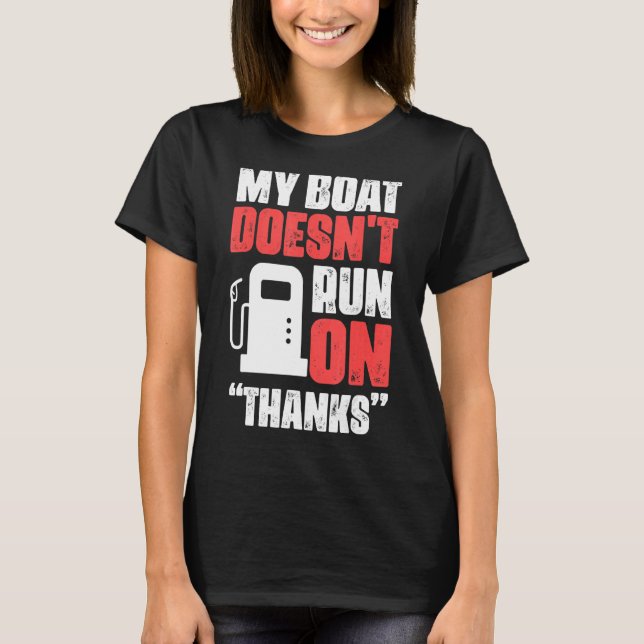 T-shirt Mon bateau ne fonctionne pas grâce à un propriétai (Devant)