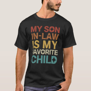 T-shirt Mon Belle-Fils Est Mon Enfant Préféré