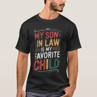 T-shirt Mon Belle-Fils Est Mon Enfant Préféré