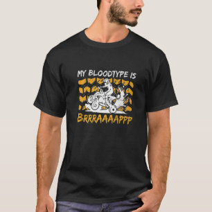 T-shirt Mon Bloodtype Est Brrraaappp Pour Un Pilote Quad