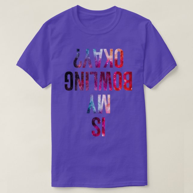 T-shirt Mon Bowling est-il OK galaxie T (Design devant)