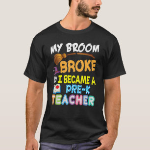 T-shirt Mon Broom S'Est Écrasé Alors Je Suis Devenu Un Pré