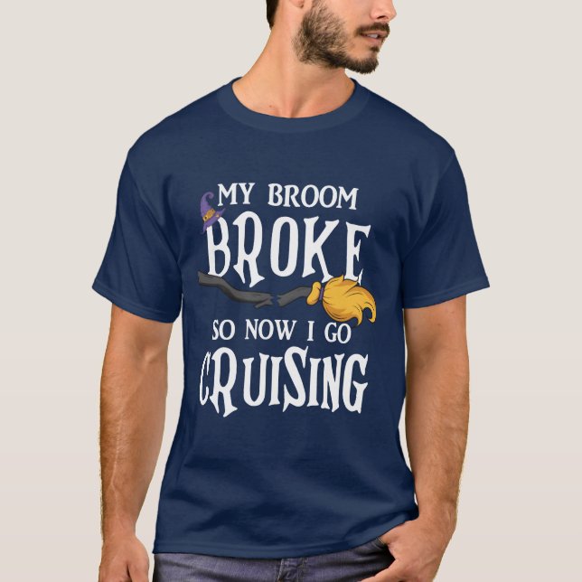 T-shirt Mon Broom S'Est Écrasé Alors Maintenant Je Passe L (Devant)