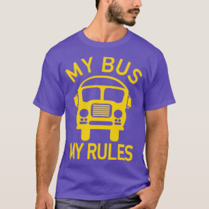 T-shirt Mon Bus Mes Règles Conducteur De Bus Enfants Condu