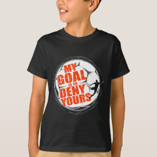 T-shirt Mon but est de nier votre maillot de football homm