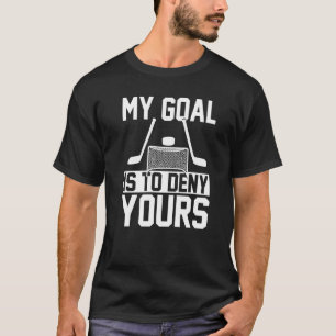 T-shirt Mon But Est De Refuser Votre Objectif Garder Le Ho