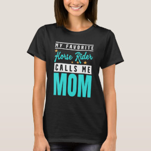T-shirt Mon cavalier Préféré M'Appelle Maman Horse Rider