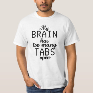 T-shirt Mon Cerveau A Trop De Tabulations Ouvrir Drôle