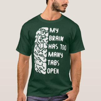 T-shirt Mon Cerveau A Trop D'Onglets Ouverts