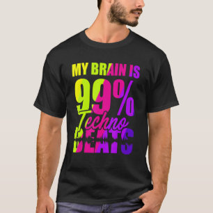 T-shirt Mon Cerveau Est 99 Beats Techno