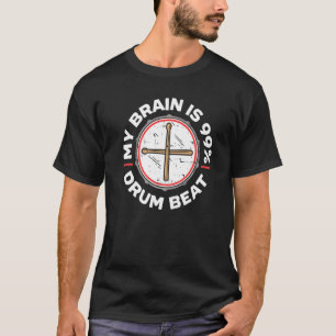 T-shirt Mon Cerveau Est 99 Drum Beat Drummer Drum Player M