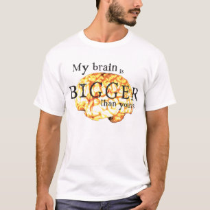 T-shirt Mon cerveau est plus grand que le vôtre