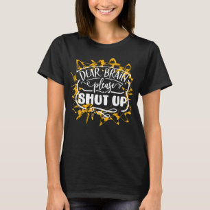 T-shirt Mon Cerveau S'Il Vous Plaît Fermez-La