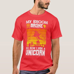 T-SHIRT MON CHAMBRE A BRISÉ ALORS MAINTENANT JE CONDUIS UN