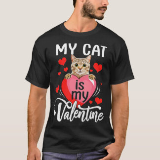 T-shirt Mon Chat Est Ma Saint Valentin Cute Valentines Day