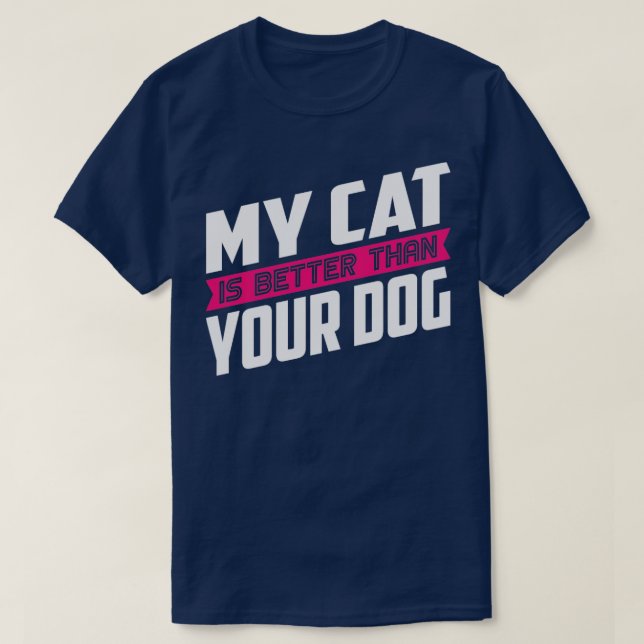 T-shirt Mon chat est meilleur que ton chien (Design devant)