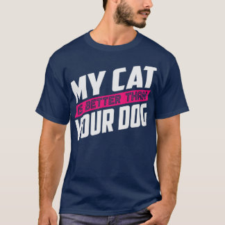 T-shirt Mon chat est meilleur que ton chien