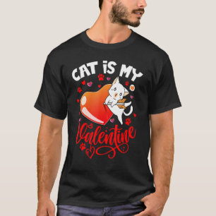 T-shirt Mon chat est mon Valentin Funny Valentines Day Cha