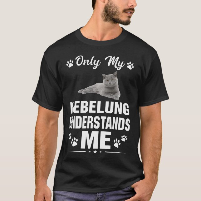 T-shirt Mon chat Nebelung Me Comprend Le Don D'Amour (Devant)