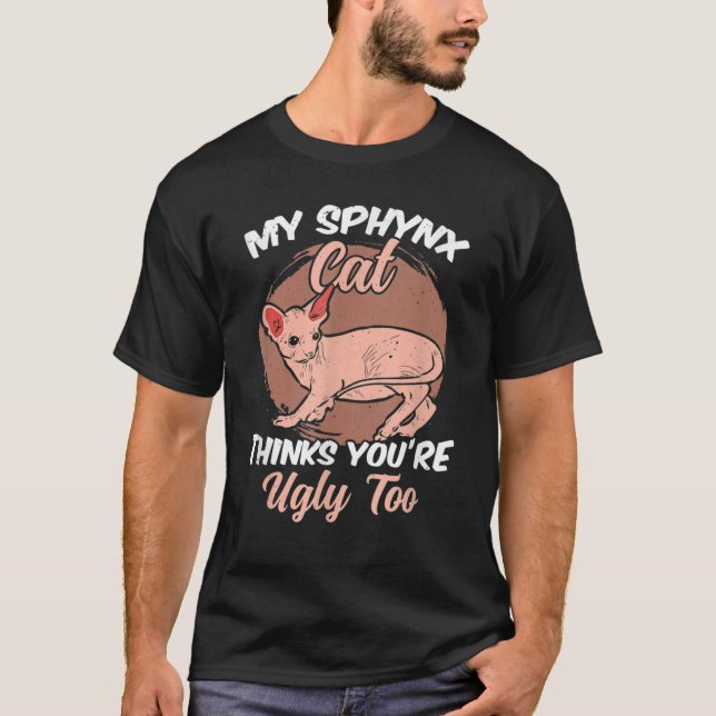 T-shirt Mon Chat Sphynx Pense Que Vous Êtes Vilain Trop Sp (Devant)