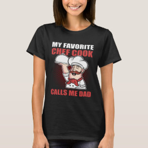 T-shirt Mon Chef Favori Cook M'Appelle Papa Chef Cuisine