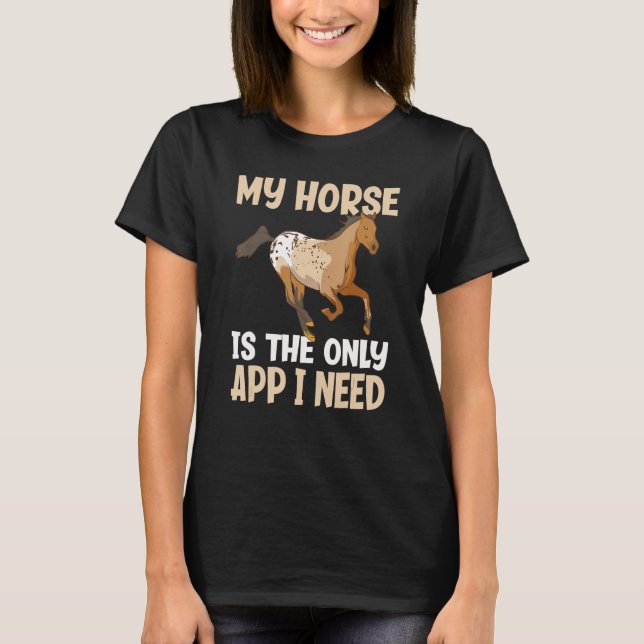 T-shirt Mon Cheval Est La Seule App Dont J'Ai Besoin Amusa (Devant)